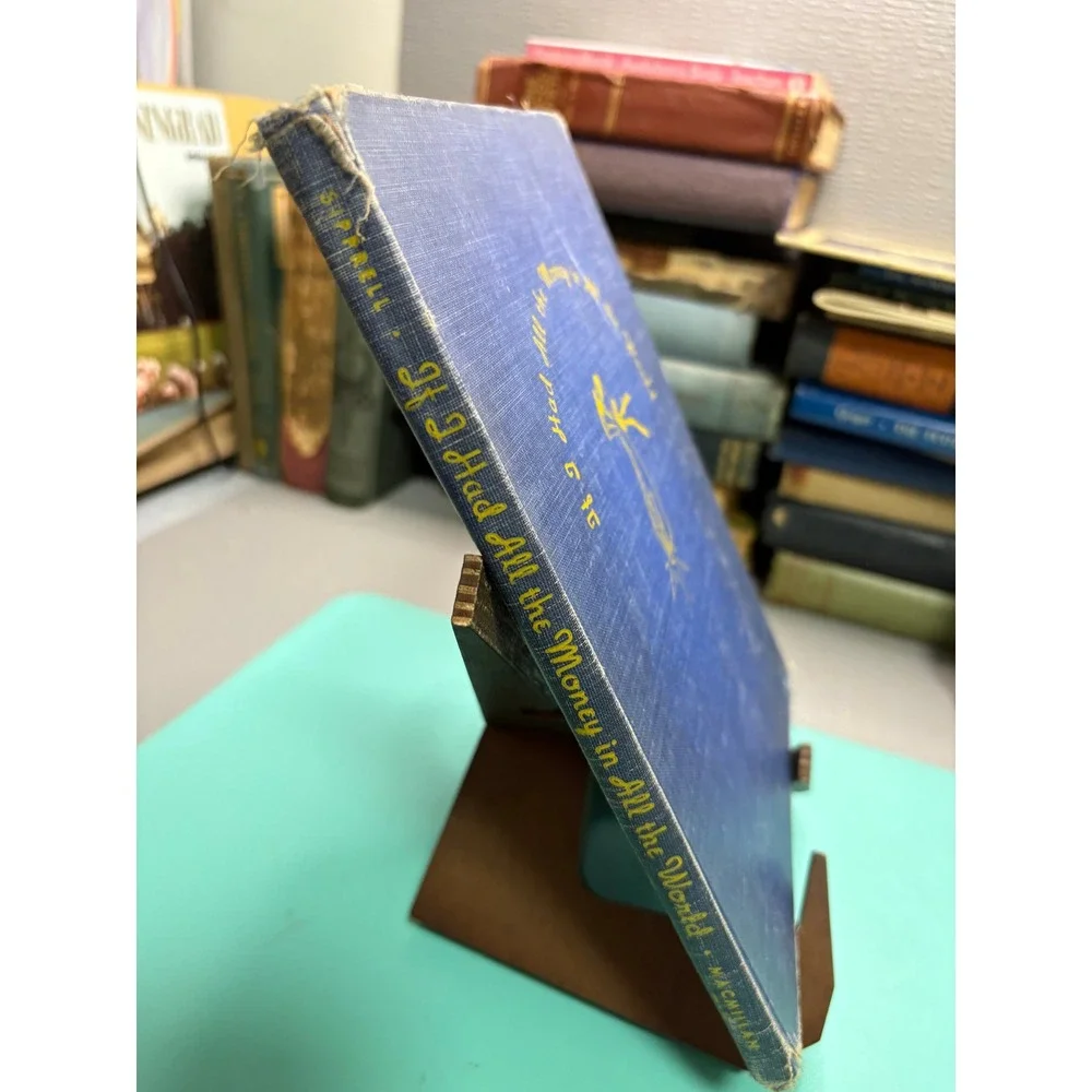 1941 If I Had‎ All the Money in All the World Helen Sipprell First Edition Book